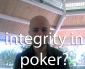 Daniel Negreanu on Integrity